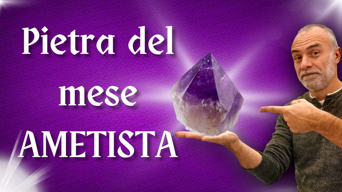 La pietra del mese AMETISTA
